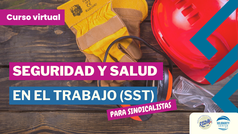 Seguridad y Salud en el Trabajo para Sindicalistas CR201